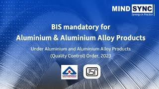 Aluminium & Aluminium Alloy Products (Quality Control Order), 2023 | BIS Certification for Aluminum