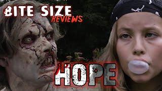 HOPE -Are Zombies People Too? (Bite Size Reviews)