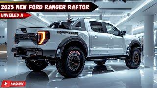 The Beast Returns! 2025 Ford Ranger Raptor Officially Unveiled - More Powerful Than Ever
