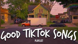 Tiktok songs that are actually good...