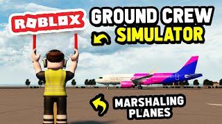 Most REALISTIC Ground Crew Simulator Game on Roblox