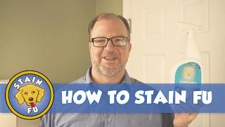 How to Stain Fu - STAIN FU