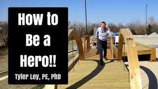How to be a hero! | Why don’t we have more heroes and how can we be more heroic?