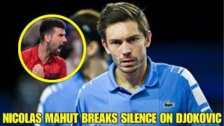 BREAKING: NICOLAS MAHUT BREAKS SILENCE ON NOVAK DJOKOVIC! TENNIS NEWS TODAY