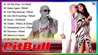 Pitbull ultimate collection || Pitbull Greatest Hits Full Album 2023 - Pitbull Playlist