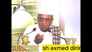 sheikh Ahmed Dirir Iyo shiicadu waxay Tahay