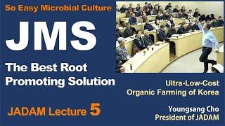 JADAM Lecture Part 5. So Easy Microbial Culture. JMS. The Best Root Promoting Solution