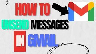 How to Unsend Mail in Gmail 2024