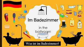 Was ist im Badezimmer? | German Vocabulary A1-A2 | deutsche Vokabeln | In the bathroom