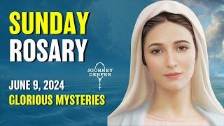 Sunday Rosary ️ Glorious Mysteries of the Rosary ️ June 9, 2024 VIRTUAL ROSARY