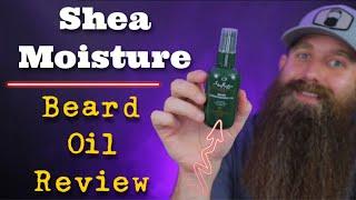 Shea Moisture Beard Oil Review - $2.80 an ounce!