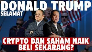 Donald Trump Selamat | Saham & Crypto akan Naik Tinggi! Waktunya Beli Sekarang!