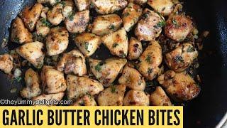 garlic butter chicken bites | butter garlic chicken | chicken starter recipe