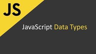 Javascript Data Types | Javascript Tutorial for Beginners