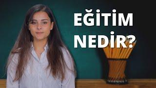 Eğitim Nedir?