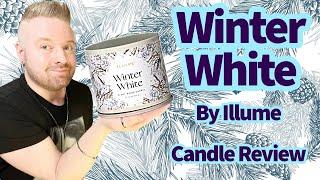 Candle Review: Winter White by Illume