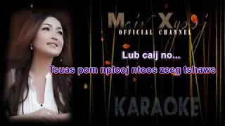 Karaoke ~ "Nco Koj Thaum Caij Nplooj Ntoos Zeeg" by Maiv Xyooj (Youtube Version)