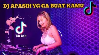 DJ Apa Sih Yang Gak Buat Kamu | Tiktok Viral