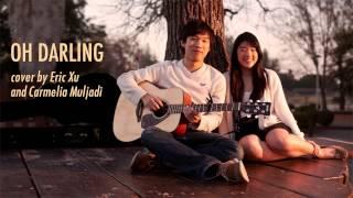 Oh Darling - Eric Xu & Carmelia Muljadi (Plug In Stereo Cover)