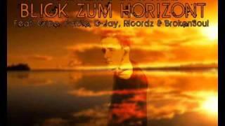 ► BLICK ZUM HORIZONT ◄ [Audio] | BLAZIN'DANIEL feat. Cripe, Faible, C-Jay, Ricordz & BrokenSoul