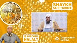 Is Bitcoin Halal? Shaykh Sa'd ibn Turkee al-Khathlaan's view