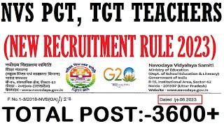 NVS PGT TGT NEW RECRUITMENT RULE 2023, TOTAL POST 3600+ NVS PERMANENT & DIRECT TEACHERS VACANCY 2023