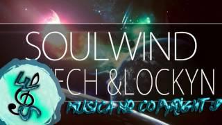 Aztech - Lockyn-Soulwind [WilSong]