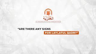 Are There Any Signs For Laylat al-Qadr?