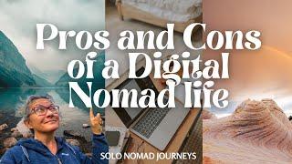 THE PROS AND CONS OF THE DIGITAL NOMAD LIFE