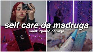 madrugando - versão self care | cuidando de mim:)