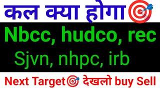 nbcc /  nhpc / sjvn /  hudco /  rec / Irb infra / 6 PSU STOCKS 