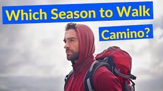 Which Season is Best to Walk Camino de Santiago?