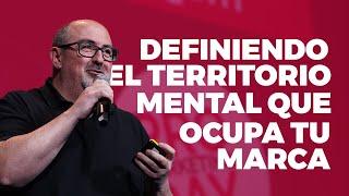 Definiendo el territorio mental que ocupa tu marca - Mariano Sarmiento en PRO Marketing DAY 2023