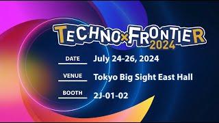 【Recap the Highlights of TECHNO-FRONTIER 2024】FSP Group