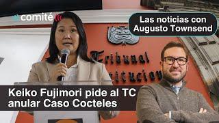 Keiko Fujimori solicita anular “Caso Cocteles” y Joe Biden contrae Covid | Augusto Townsend