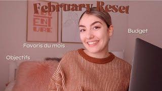 February Reset  Un mois bien rempli, budget & beaucoup d’émotions