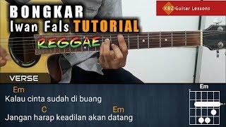 Iwan Fals - Bongkar Reggae TUTORIAL GITAR | Chord & Strumming