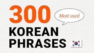 Basic Korean : 300 Most-Used Informal Korean Phrases - Learn Korean 