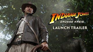 Offizieller Launch-Trailer – Indiana Jones und der Große Kreis