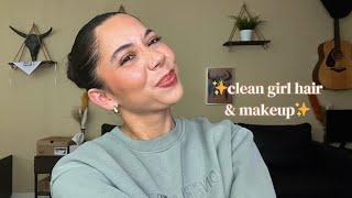 'clean girl' hair & makeup tutorial