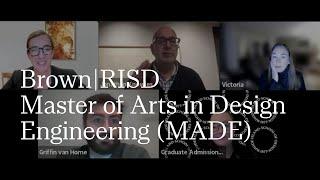 Brown|RISD Master of Arts in Design Engineering (MADE) | 2024-2025