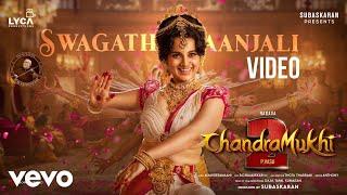 Chandramukhi 2 - Swagathaanjali Video | Kangana Ranaut | M.M. Keeravaani