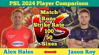 Alex Hales Vs Jason Roy PSL Comparison | Jason Roy And Alex Hales Batting In PSL | PSL 9 2024