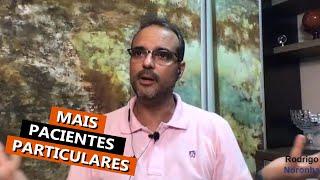 COMO ATRAIR PACIENTES PARTICULARES NA CLÍNICA | Rodrigo Noronha