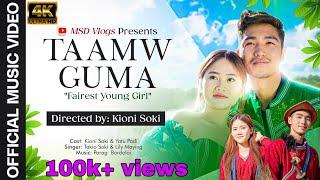 TAAMW GUMA | Kioni soki, Yatu Padi | Takio Soki & Lily Maying | Official Tagin Music Video