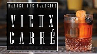 Master The Classics: Vieux Carre