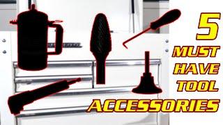 Top 5 Must Have Tool Accessories Video