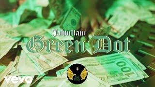 Jahvillani - Green Dot (Official Music Video)