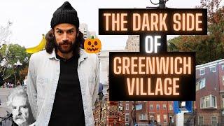 The Dark Side of NYC's Greenwich Village