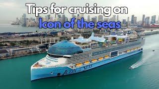 Tips for First-Time Cruisers on Icon of the Seas ( icon of the seas update )